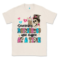 Natural surviving motherhood one coffee at a time Classic Tee - MaliasSmallBusiness