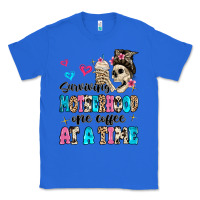 True Royal surviving motherhood one coffee at a time Classic Tee - MaliasSmallBusiness