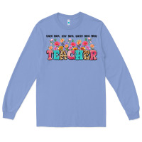 Colony Blue teach them love them watch them grow teacher Long Sleeve Tee - Artiststas