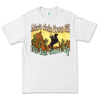 White aint goin down til the sun comes up cowboy Premium Tee - NancyCooperArtShop