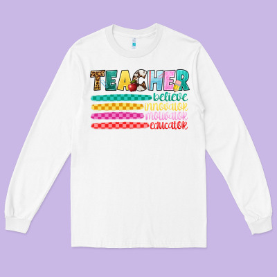 Teacher Believe Long Sleeve Tee Designed By Artiststas