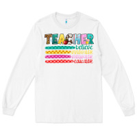 White teacher believe Long Sleeve Tee - Artiststas