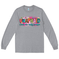 Heather Grey unafraid i know who holds tomorrow Long Sleeve Tee - Artiststas
