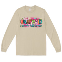 Mushroom unafraid i know who holds tomorrow Long Sleeve Tee - Artiststas