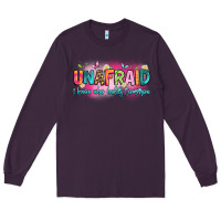 Plum unafraid i know who holds tomorrow Long Sleeve Tee - Artiststas