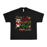 Black not player i just crush a lot nutcracker Urban Heavy Tee - MaliasSmallBusiness