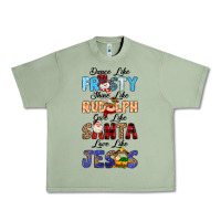 Oil Green Dance Like Frosty Shine Like Rudolph Give Like Urban Heavy Tee - MaliasSmallBusiness