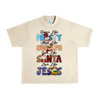 Sandshell Dance Like Frosty Shine Like Rudolph Give Like Urban Heavy Tee - MaliasSmallBusiness