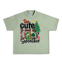 Oil Green too cute to wear ugly  christmas Urban Heavy Tee - MaliasSmallBusiness