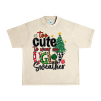 Sandshell too cute to wear ugly  christmas Urban Heavy Tee - MaliasSmallBusiness