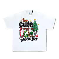 White too cute to wear ugly  christmas Urban Heavy Tee - MaliasSmallBusiness
