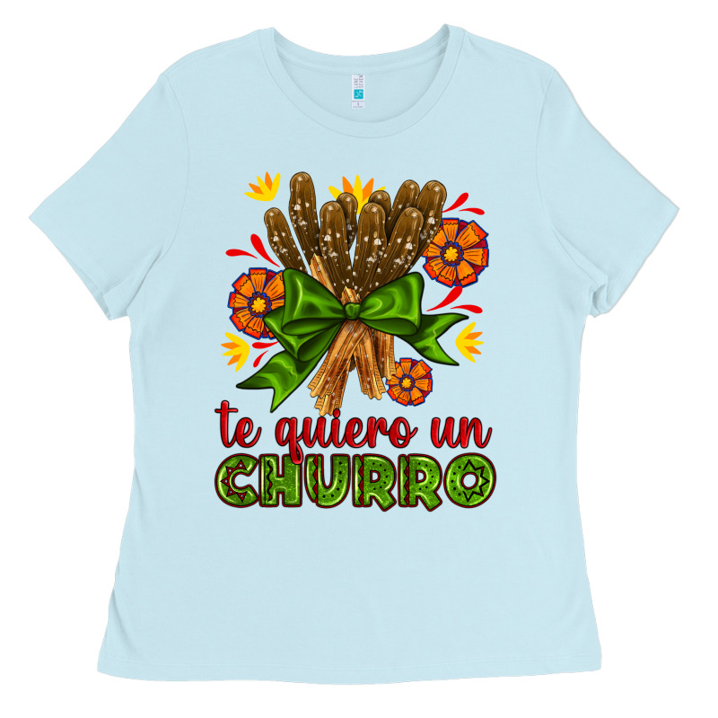 Te Gueiro Un Churro Ladies Tee by AdoDesignShop | Teevron