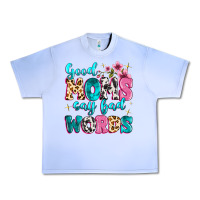 Grape Ice good moms say bad words Urban Heavy Tee - MaliasSmallBusiness