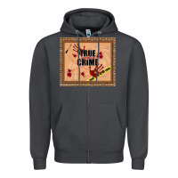 Smoke true junkie crime Zipper Hoodie - TumblerDesignByShophia