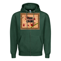Sports Green true junkie crime Zipper Hoodie - TumblerDesignByShophia