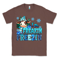 Chestnut I'm freakin freezin Classic Tee - MaliasSmallBusiness