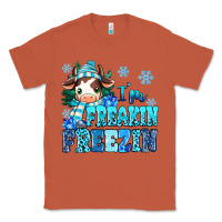 Copper I'm freakin freezin Classic Tee - MaliasSmallBusiness