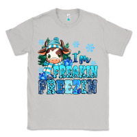 Moon Dust I'm freakin freezin Classic Tee - MaliasSmallBusiness