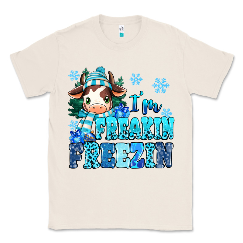 I'm Freakin Freezin Classic Tee by MaliasSmallBusiness | Teevron