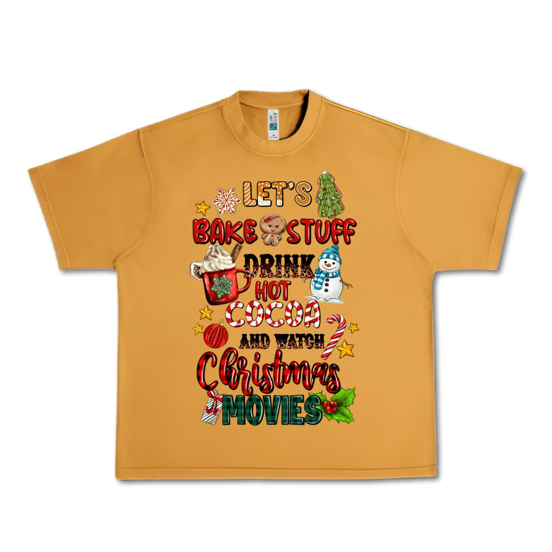 Let's Bake Stuff Drink Hot Cocoa And Watch Christm Urban Heavy Tee by MaliasSmallBusiness | Teevron
