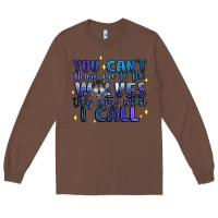 Chestnut you cant throw me to the wolves they come when i c Long Sleeve Tee - Artiststas