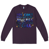 Plum you cant throw me to the wolves they come when i c Long Sleeve Tee - Artiststas