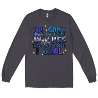 Smoke you cant throw me to the wolves they come when i c Long Sleeve Tee - Artiststas