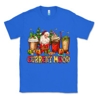 True Royal Christmas Santa coffee cups current mood Classic Tee - MaliasSmallBusiness