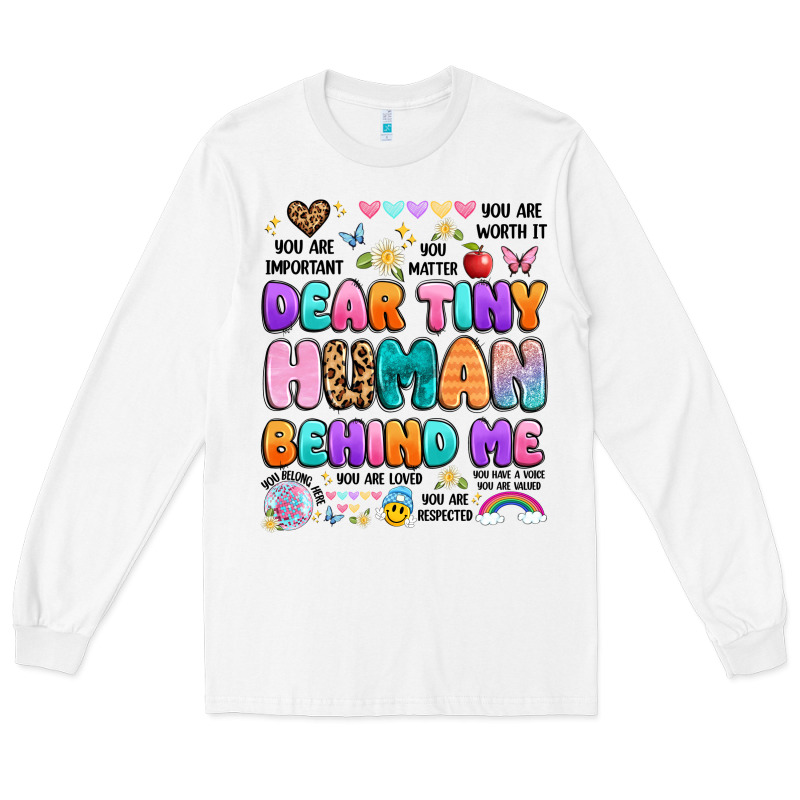 Dear Tiny Human Behind Me Long Sleeve Tee by Artiststas | Teevron