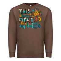 Chestnut this is how i fight my battles Premium Sweatshirt - OliviaCreatesArt