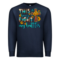 Navy this is how i fight my battles Premium Sweatshirt - OliviaCreatesArt