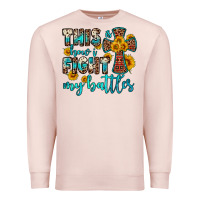 Pale Pink this is how i fight my battles Premium Sweatshirt - OliviaCreatesArt