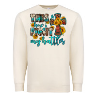Sandshell this is how i fight my battles Premium Sweatshirt - OliviaCreatesArt
