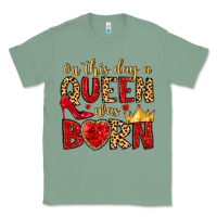 Sage on this day a queen was born Classic Tee - MaliasSmallBusiness