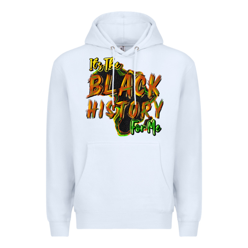 It's The Black History For Me Premium Hoodie by HowdyJamesFarm | Teevron