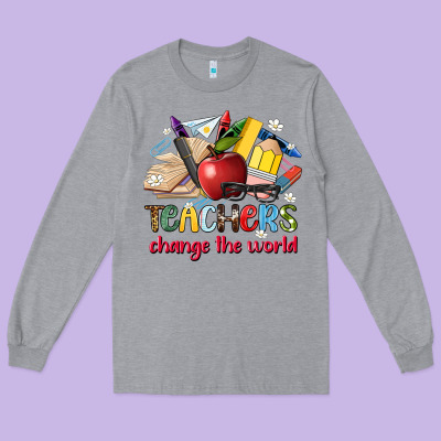 Teachers Change The World Long Sleeve Tee Designed By Artiststas
