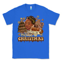 True Royal have a melanin christmas  black woman Classic Tee - MaliasSmallBusiness