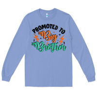 Colony Blue promoted to big brother Long Sleeve Tee - Artiststas