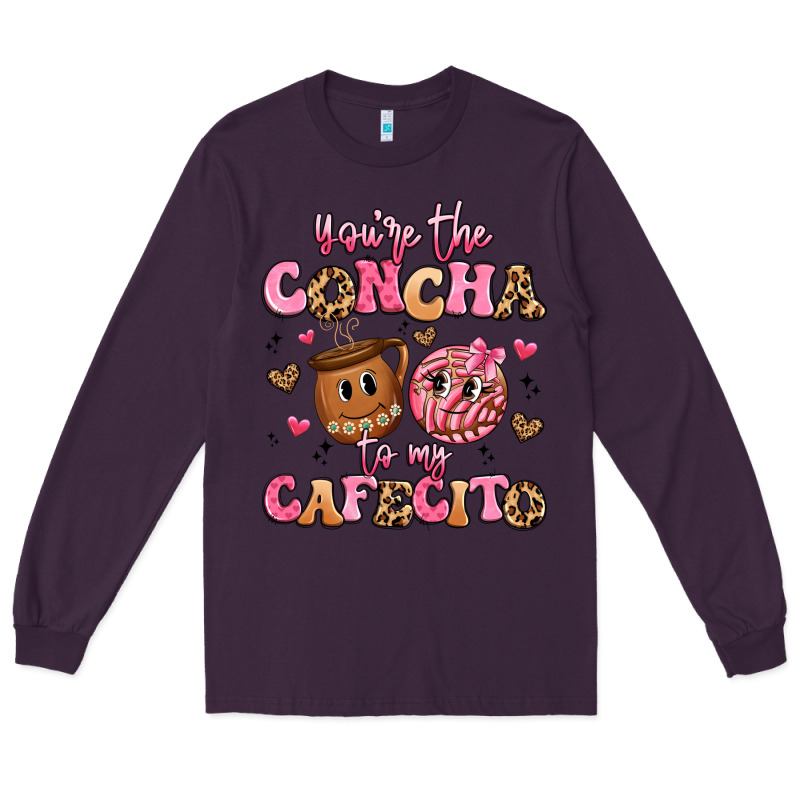 You're The Concha To My Cafecito Long Sleeve Tee by Artiststas | Teevron