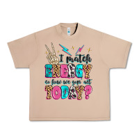 Burro i match energy so how we gon' act today Urban Heavy Tee - MaliasSmallBusiness