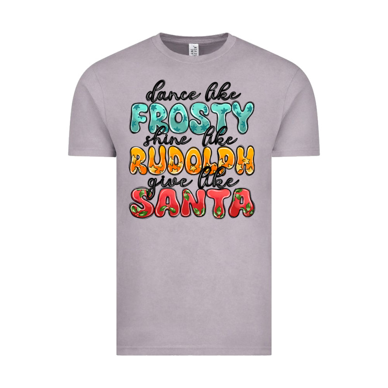 Dance Like Frosty Shine Like Rudolph Give Like San Vintage Tee by MaliasSmallBusiness | Teevron
