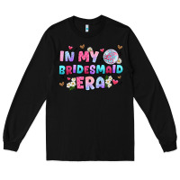 Black in my bridesmaid era Long Sleeve Tee - Artiststas
