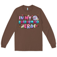 Chestnut in my bridesmaid era Long Sleeve Tee - Artiststas