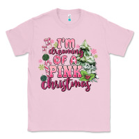 Bubblegum Pink im dreaming of a pink christmas Classic Tee - MaliasSmallBusiness