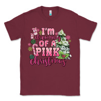 Burgundy im dreaming of a pink christmas Classic Tee - MaliasSmallBusiness