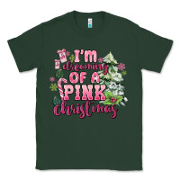 Sports Green im dreaming of a pink christmas Classic Tee - MaliasSmallBusiness
