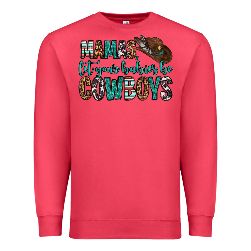 Mama's Let Your Babies Be Cowboys Premium Sweatshirt by OliviaCreatesArt | Teevron