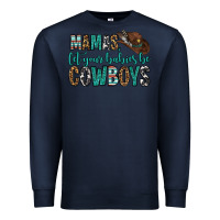 Navy mama's let your babies be cowboys Premium Sweatshirt - OliviaCreatesArt