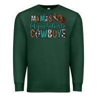 Sports Green mama's let your babies be cowboys Premium Sweatshirt - OliviaCreatesArt