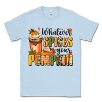 Dusty Blue whatever spices your pumpkin Classic Tee - MaliasSmallBusiness